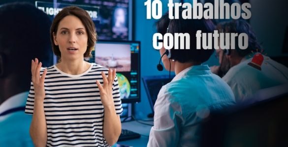 Os 10 trabalhos com maior potencial de crescimento, segundo o Fórum Econômico Mundial: uma visão sobre as áreas que estão se expandindo e as oportunidades de carreira no futuro