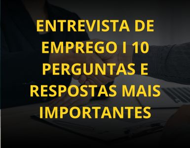 Entrevista de emprego: 10 perguntas comuns e dicas de como responder."