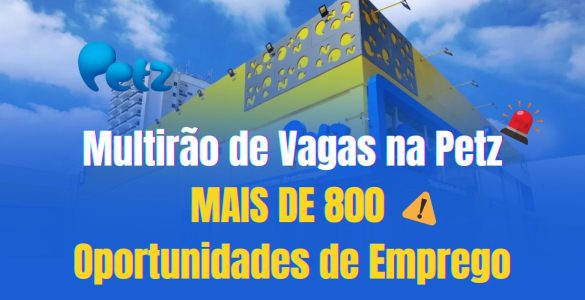 Participe do multirão de vagas na Petz e candidate-se a uma das 801 oportunidades de emprego! Veja como é fácil se inscrever e comece sua carreira com quem entende de pets.