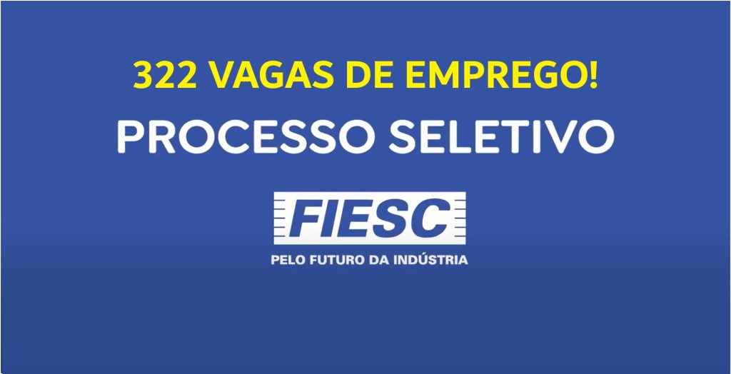 Descubra como se candidatar a uma das 322 vagas de emprego abertas na FIESC. Oportunidades para diversas áreas e níveis de experiência. Inscreva-se agora!