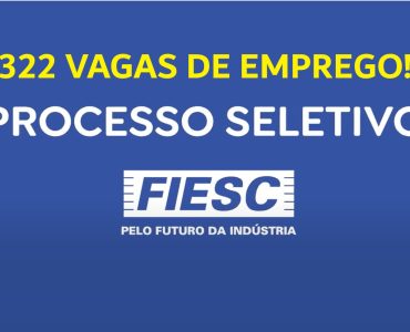 Descubra como se candidatar a uma das 322 vagas de emprego abertas na FIESC. Oportunidades para diversas áreas e níveis de experiência. Inscreva-se agora!